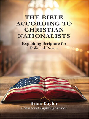 cover image of The Bible According to Christian Nationalists